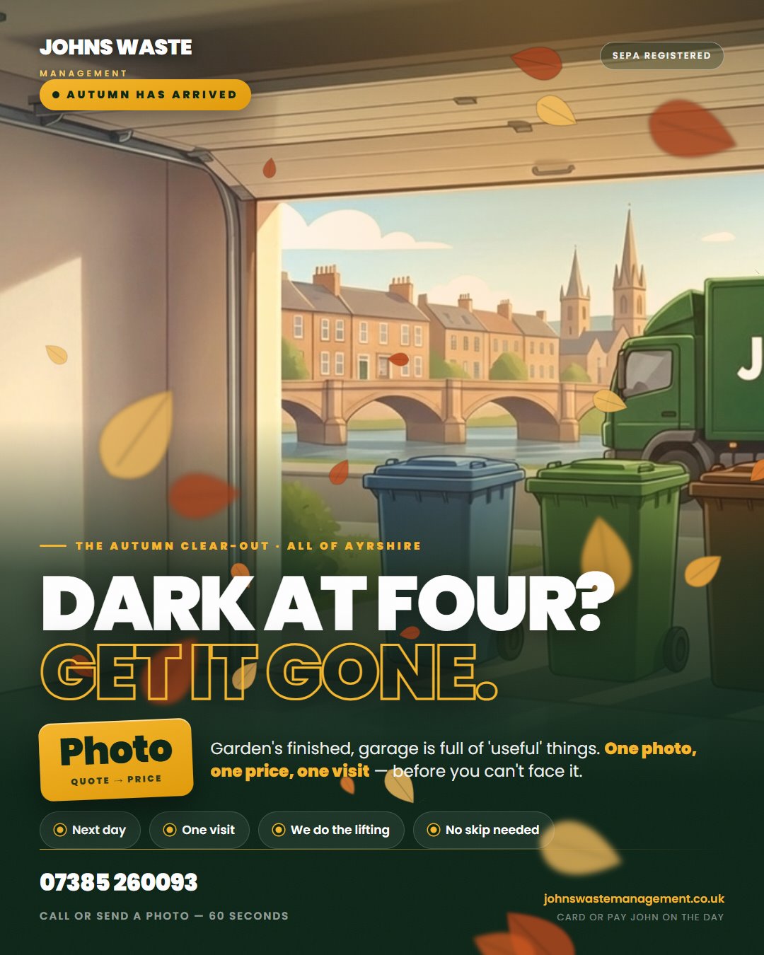 Dark at four? Get it gone. — Johns Waste Management garage clearance before winter